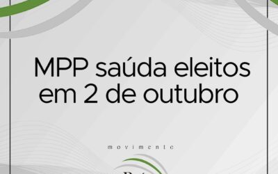 MPP saúda eleitos em 2 de outubro