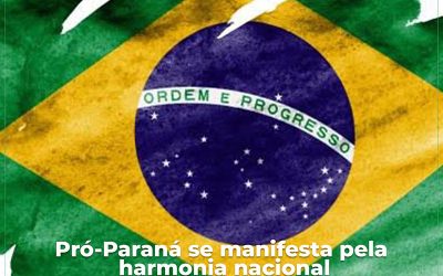 Pró-Paraná se manifesta pela harmonia nacional